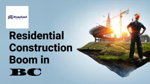 Residential Construction Boom in BC